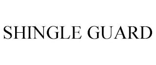 SHINGLE GUARD trademark