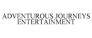 ADVENTUROUS JOURNEYS ENTERTAINMENT trademark