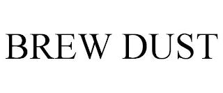 BREW DUST trademark