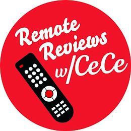 REMOTE REVIEWS W/CECE trademark