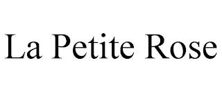 LA PETITE ROSE trademark