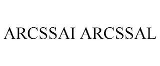 ARCSSAI ARCSSAL trademark