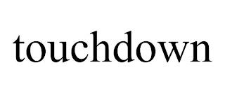 TOUCHDOWN trademark