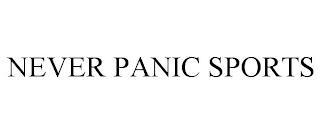 NEVER PANIC SPORTS trademark