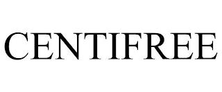 CENTIFREE trademark