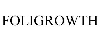 FOLIGROWTH trademark