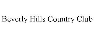 BEVERLY HILLS COUNTRY CLUB trademark