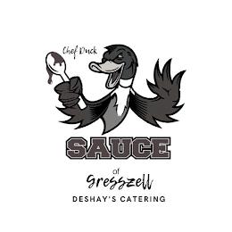 CHEF DUCK SAUCE OF GRESSZELL DESHAY'S CATERING trademark