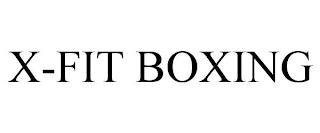 X-FIT BOXING trademark