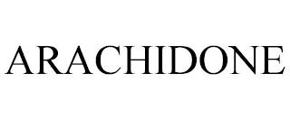 ARACHIDONE trademark