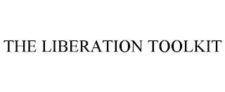 THE LIBERATION TOOLKIT trademark