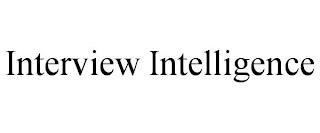 INTERVIEW INTELLIGENCE trademark