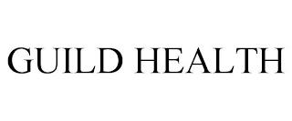 GUILD HEALTH trademark