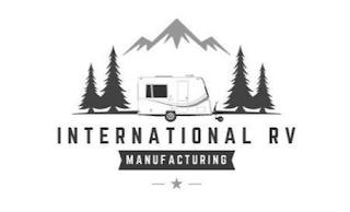 INTERNATIONAL RV MANUFACTURING trademark