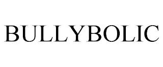 BULLYBOLIC trademark