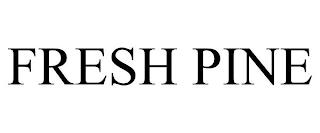 FRESH PINE trademark