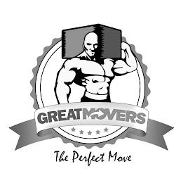 GREAT MOVERS THE PERFECT MOVE trademark