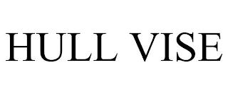 HULL VISE trademark