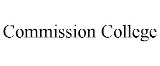 COMMISSION COLLEGE trademark