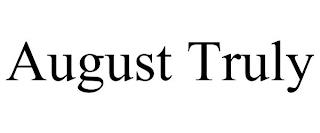 AUGUST TRULY trademark