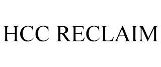 HCC RECLAIM trademark