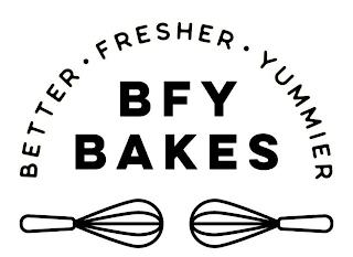 BETTER · FRESHER · YUMMIER BFY BAKES trademark