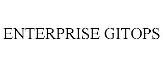 ENTERPRISE GITOPS trademark