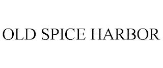 OLD SPICE HARBOR trademark