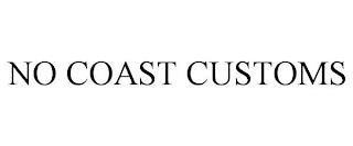 NO COAST CUSTOMS trademark