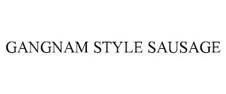 GANGNAM STYLE SAUSAGE trademark