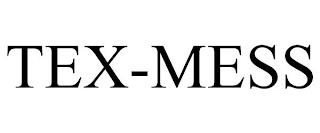 TEX-MESS trademark