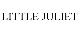 LITTLE JULIET trademark