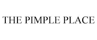 THE PIMPLE PLACE trademark