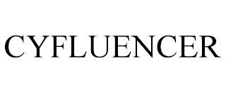 CYFLUENCER trademark