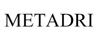 METADRI trademark