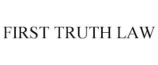 FIRST TRUTH LAW trademark