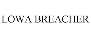 LOWA BREACHER trademark