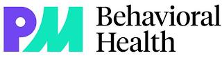 PM BEHAVIORAL HEALTH trademark