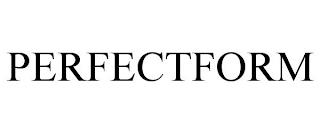 PERFECTFORM trademark