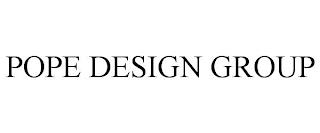 POPE DESIGN GROUP trademark