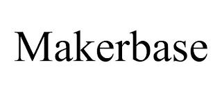 MAKERBASE trademark