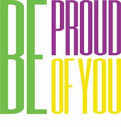 BE PROUD OF YOU trademark