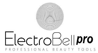 ELECTROBELLPRO PROFESSIONAL BEAUTY TOOLS trademark