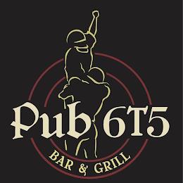 PUB 6T5 BAR & GRILL trademark