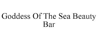 GODDESS OF THE SEA BEAUTY BAR trademark