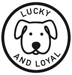 LUCKY AND LOYAL trademark