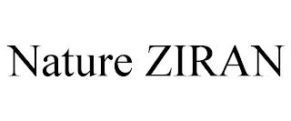 NATURE ZIRAN trademark