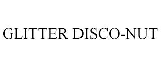 GLITTER DISCO-NUT trademark