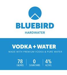 BLUEBIRD HARDWATER VODKA + WATER MADE WITH PREMIUM VODKA & PURE WATER 78 CALORIES 0 SUGAR/CARBS 4% ALC/VOL trademark