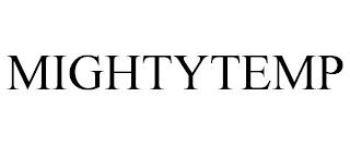 MIGHTYTEMP trademark